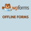 WPForms Offline Forms